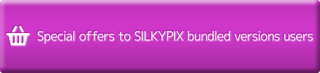 Special offers to SILKYPIX bundled versions users